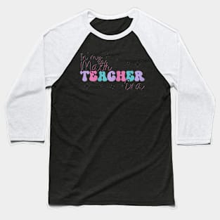 In My Math Teacher Era Back To School Teacher Team Women Baseball T-Shirt